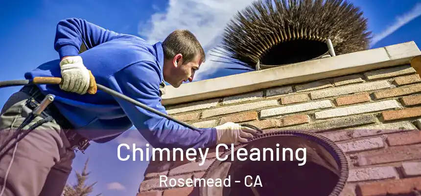  Chimney Cleaning Rosemead - CA