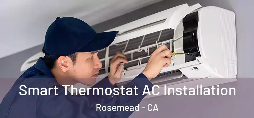Smart Thermostat AC Installation Rosemead - CA